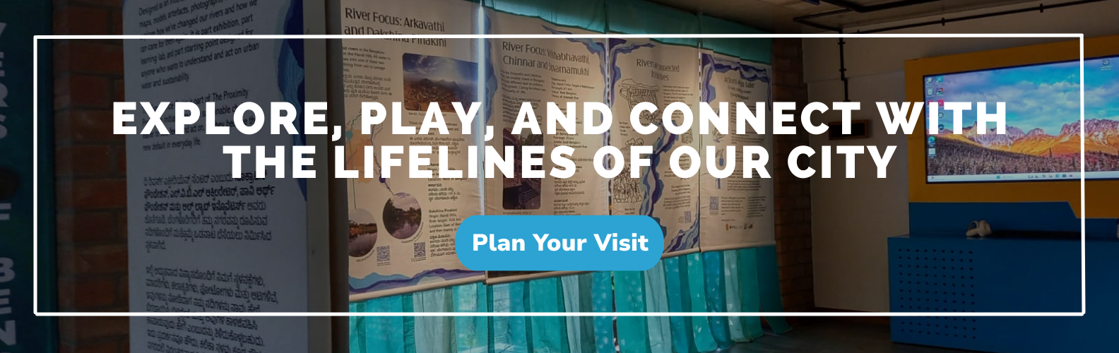 Visit the Rivers of Bengaluru Experience Centre